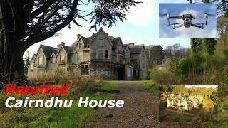 Drone Explore Of Haunted CAIRNDHU HOUSE  DJI Mavic 2 Pro [upl. by Eissel]