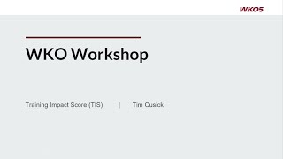 WKO5 Workshop Training Impact Score TIS [upl. by Suzann]