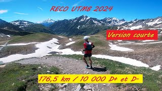 Reco UTMB 2024  Tour du Mont Blanc TMB  Version Courte [upl. by Brag968]