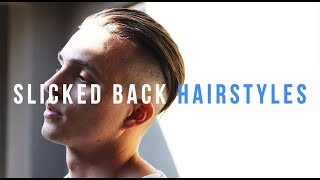 24 SLICK BACK HAIRSTYLE TRENDS  2018 Hair Tutorials  Dre Drexler [upl. by Redwine993]