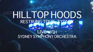 HILLTOP HOODS AUSTRALIA TOUR featuring SYDNEY SYMPHONY ORCHESTRA [upl. by Yhtomot647]