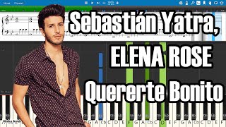 Sebastián Yatra ELENA ROSE  Quererte Bonito Piano Tutorial  Sheets  MIDI Synthesia [upl. by Carlynne788]