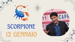 Scorpione ♏️ Venerdì 12 Gennaio 🔮 Oroscopo Paolo Fox  Non ti curar di loro ma guarda e passa [upl. by Gilli]