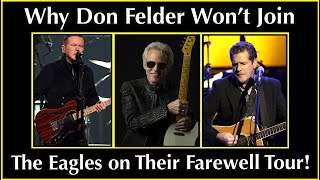 Will the Eagles Invite Don Felder Along for Their Farewell Tour theeagles [upl. by Alegnaed161]