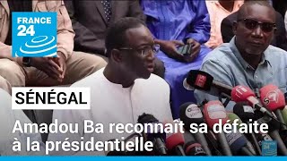 Sénégal  Amadou Ba reconnaît sa défaite à la présidentielle • FRANCE 24 [upl. by Katine]