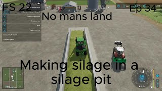 Making silagesilage pit  no mans land  FS22  EP 34 [upl. by Nyrahtak]