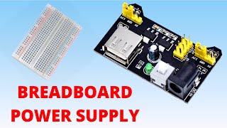 How to use a Breadboard Power Supply [upl. by Lam]