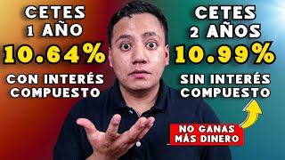 Cómo ganar más Dinero en CETES cetes 1 años vs cetes 2 años 🤑 [upl. by Remlap]