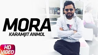 Mora  Full Video   Goreyan Nu Daffa Karo  Karamjit Anmol  Amrinder Gill  Speed Records [upl. by Werdnael91]