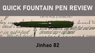 Jinhao 82 Quick Fountain Pen Review [upl. by Ellehsar]