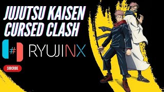 Jujutsu Kaisen Cursed Clash  RYUJINX v111152  Intel Core i5 12400f GTX 970  Switch Emulation [upl. by Nohsar711]