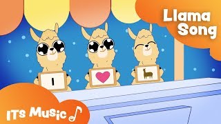 Llama Song  Singalong  ITS Music Kids Songs [upl. by Enelav]