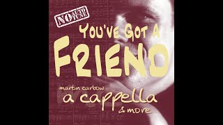 YOUVE GOT A FRIEND SAATB Ausschnitt – Martin Carbow quota cappella amp morequot 2004 [upl. by Casia]