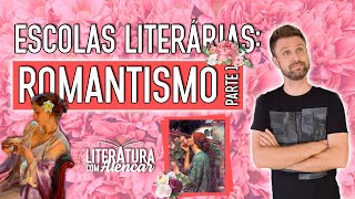 ROMANTISMO PARTE 1 Resumo do contexto histórico e características  Escolas Literárias [upl. by Adleme641]