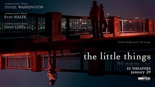 The Little Things Movie Trailer [upl. by Ocirnor]