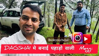 DAGSHAI मे बनाई पहाड़ो वाली MEGGI bookyourhotel7 dagshai meggi mountains [upl. by Piero]