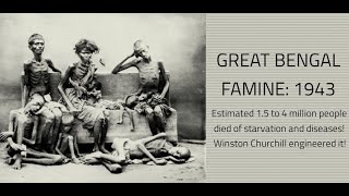 The Great Bengal Famine  A forgotten Holocaust  4 Million People Killed  Winston Churchill [upl. by Eidob955]