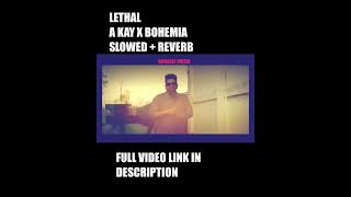 Lethal by akay bohemia on my beat🥵🥵slowedandreverb shorts shortsvideo rapstar [upl. by Poppas]