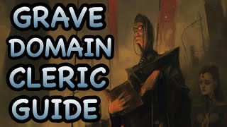 DampD5E GRAVE DOMAIN CLERIC GUIDE [upl. by Keary]