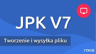 JPK V7  Tworzenie i wysyłka pliku [upl. by Nov]