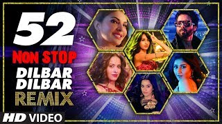 52 Non Stop Dilbar Dilbar Remix By Kedrock SD Style Super Hit Songs Collection 2018  TSeries [upl. by Naillij465]