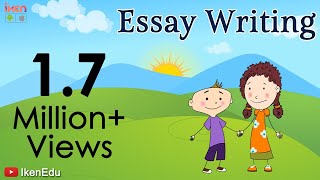 Essay Writing  How To Write An Essay  English Grammar  iKen  iKen Edu  iKen App [upl. by Kcirtap]