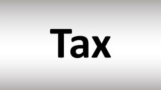 How to Pronounce Tax [upl. by Ahsi]