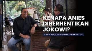 Kenapa Anies Diberhentikan Jokowi [upl. by Erwin302]