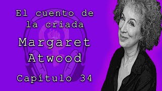 El cuento de la criada de Margaret Atwood Capítulo 34 [upl. by Mechling986]