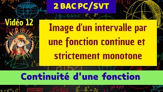 Image dun intervalle par une fonction continue et strictement monotone — 2BAC PCSVT [upl. by Eynttirb]