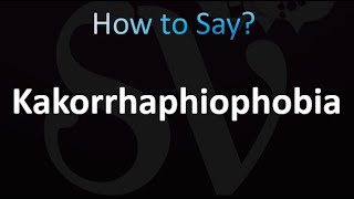 How to Pronounce Kakorrhaphiophobia correctly [upl. by Alicec]