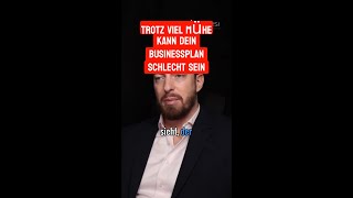 Trotz viel Mühe kann dein Businessplan schlecht seinmp4 [upl. by Niobe959]