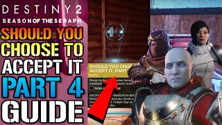 Destiny 2 Should You Choose To Accept It Part4 FULL QUEST GUIDE Season Of The Seraph [upl. by Ssirk]