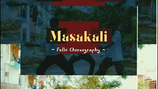 Masakali  Delhi 6   AR Rahman  Felix  Choreography masakalii felixsamson [upl. by Timi]