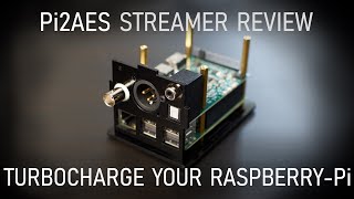 Make your Raspberry Pi a true HiFi streamer with Pi2AES [upl. by Martell]