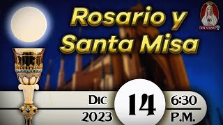 ⛪ Rosario y Santa Misa ⚜ Jueves 14 de diciembre 630 pm  Caballeros de la Virgen [upl. by Janela]