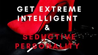 get extreme intelligent and seductive personality at a same time  𝐬𝐮𝐛𝐥𝐢𝐦𝐢𝐧𝐚𝐥 READ DESCRIPTION👁️⃤ [upl. by Inavihs]