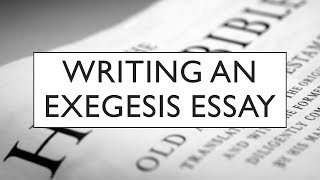 Writing an Exegesis Essay [upl. by Marquis]