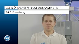 GasinÖlAnalyse mit ECOSENSE® ACTIVE PART  Teil 1 Einweisung [upl. by Hcelemile]