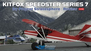 MSFS  KitFox Speedster Series 7  Review [upl. by Dazhahs]