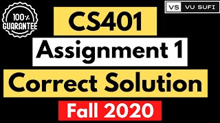 CS401 Assignment 1 Solution Fall 2020 CS401 Assignment No 1 Correct Solution Fall 2020 [upl. by Ntsud]