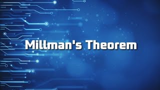 Millmans Theoremnetworkanalysis prajwalece engineering [upl. by Abernathy]