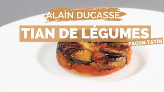 Recette de TIAN DE LEGUMES FACON TARTE TATIN par ALAIN DUCASSE [upl. by Kimmel]