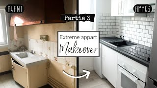 RÉNOVATION APPARTEMENT 3  CUISINE  EXTREME KITCHEN MAKEOVER 🚧 TRAVAUX PETIT BUDGET 🚧 [upl. by Barby264]