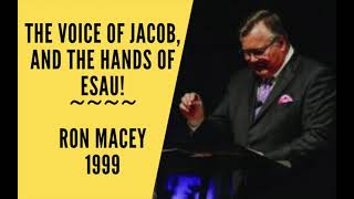 The Voice of Jacob and the Hands of Esau  Ron Macey 1999 [upl. by Lucy]