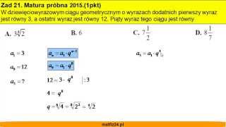 Przykładowa matura z matematyki 2015 CKE  zad 21  Ciąg geometryczny  Matfiz24pl [upl. by Noskcaj800]