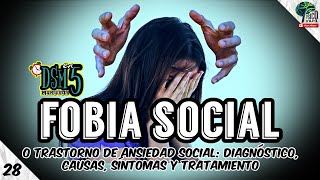 FOBIA SOCIAL TRASTORNO DE ANSIEDAD SOCIAL RESUMEN Diagnóstico síntomas causas y tratamiento [upl. by Nana]