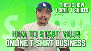 How To Start Your Online TShirt Business [upl. by Ardnek]