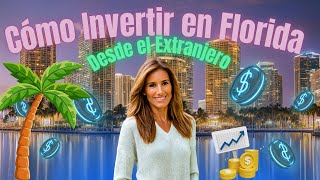 Cómo invertir en bienes raíces en Florida desde Sudamérica [upl. by Nirraj]