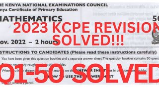 KCPE 2023 MATHS PAPERS KCPE 2022 MATHS REVISION PAST PAPERS AND ANSWERS 2023KCPE PREDICTION Q150 [upl. by Dasha800]